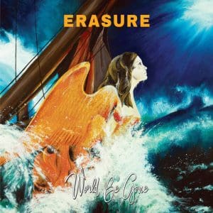 Metroland remixes Erasure for deluxe 2CD version 'World Be Gone' - limited to just 500 copies