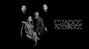 Estados Alterados releasing new single & video 'Mantra'