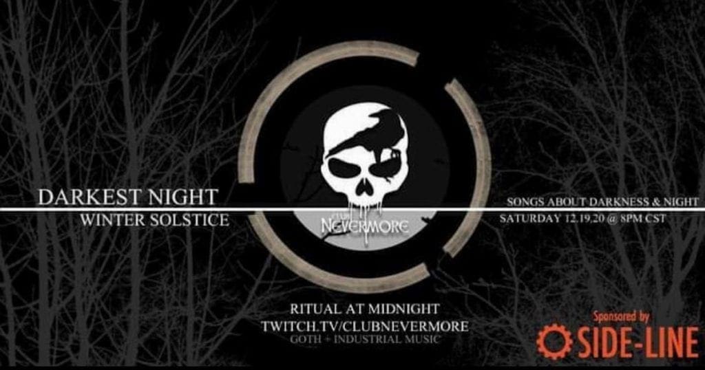 Club NeverMore and Side-Line Magazine Present: Darkest Night - A Winter Solstice Online Celebration