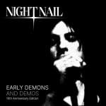 Night Nail offers ‘Early Demons & Demons’ 10th anniversary collection – Out now