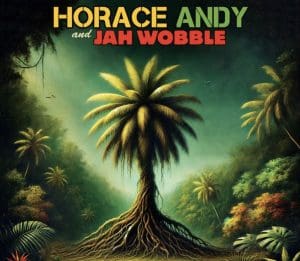 Horace Andy and Jah Wobble collaborate on 'One Love' single originally recorded with Massive Attack