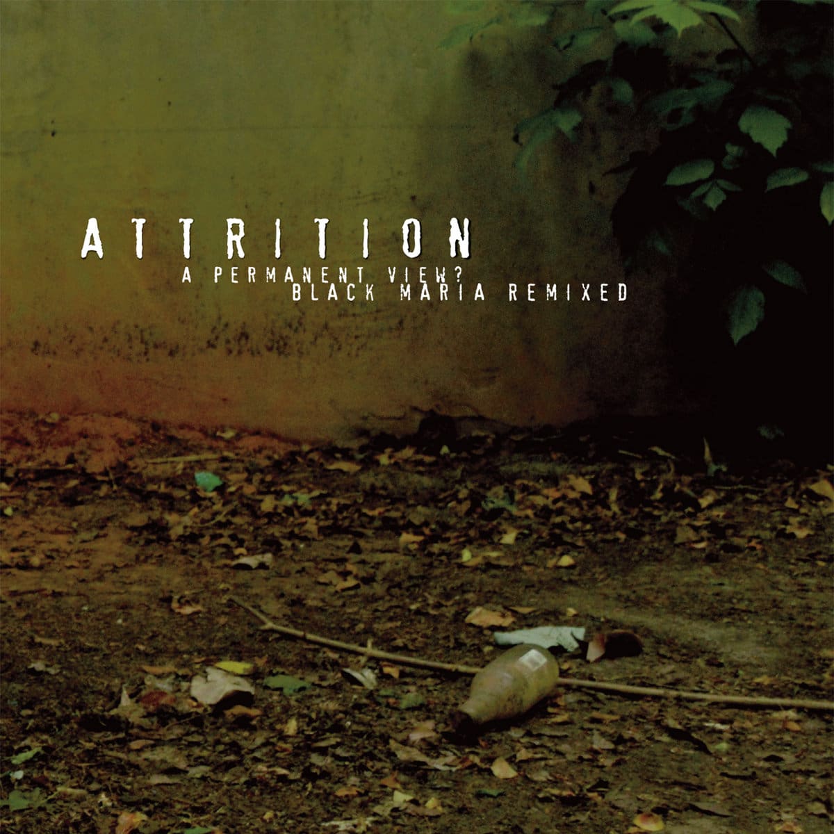 Attrition - 'A Permanent View? Black Maria Remixed'